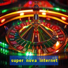 super nova internet 2 via boleto